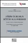 Hakim Durumun Kötüye Kullanılması