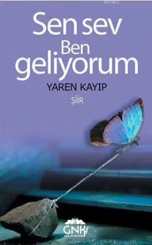 Sen Sev Ben Geliyorum