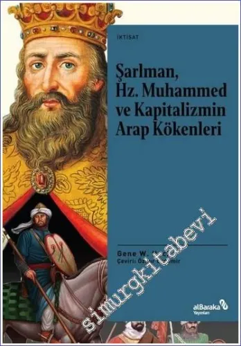 Şarlman Hz. Muhammed ve Kapitalizmin Arap Kökenleri -