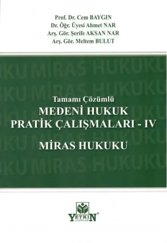 Medeni Hukuk Pratik Çalışmaları - IV