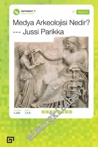 Medya Arkeolojisi Nedir? -         2017