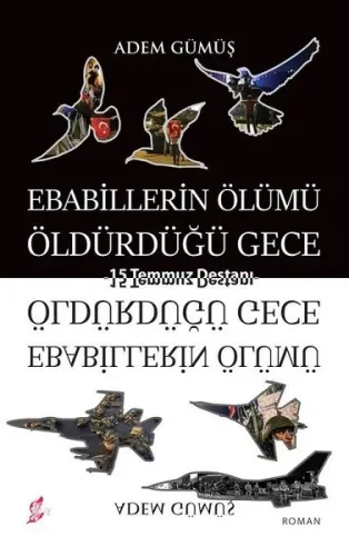 Ebabillerin Ölümü Öldürdüğü Gece; 15 Temmuz Destanı