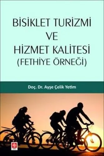 Bisiklet Turizmi ve Hizmet Kalitesi ( Fethiye Örneği )