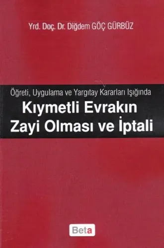 Kıymetli Evrakın Zayi Olması ve İptali
