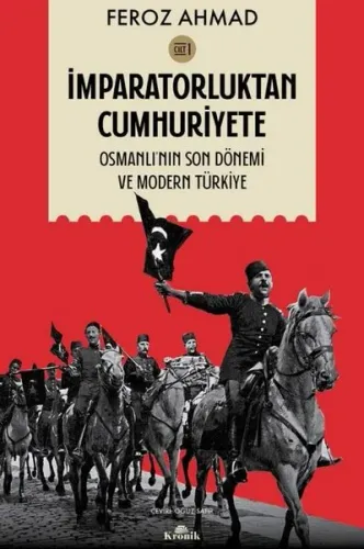 İmparatorluktan Cumhuriyete Cilt 1 - Osmanlı'nın Son Dönemi ve Modern Türkiye