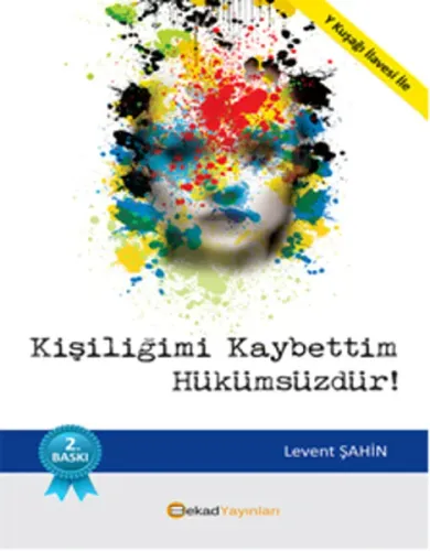 Kişiliğimi Kaybettim Hükümsüzdür!