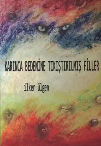 Karınca Bedenine Tıkıştırılmış Filler