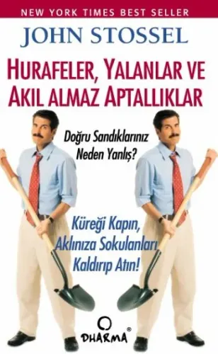 Hurafeler,yalanlar ve Akıl Almaz Aptallıklar
