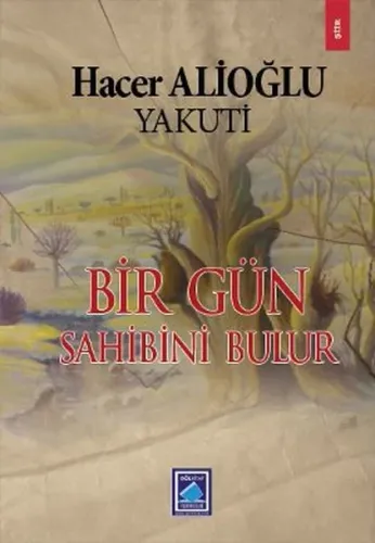 Bir Gün Sahibini Bulur