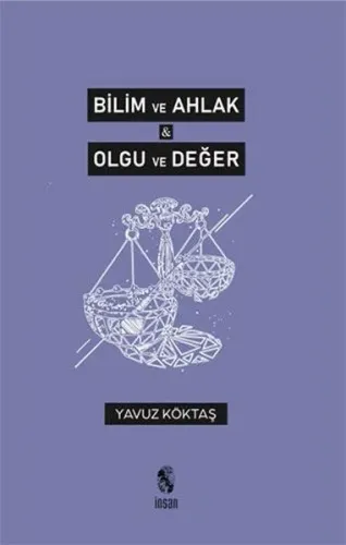 Bilim ve Ahlak & Olgu ve Değer