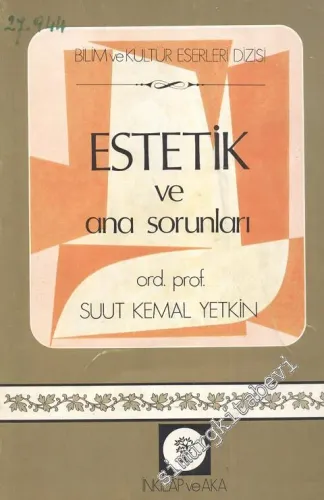 Estetik ve Ana Sorunlar ( Renkli Tablolar ) -        1979