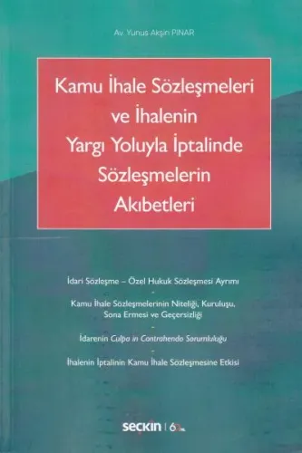 Kamu İhale Sözleşmeleri ve İhalenin Yargı Yoluyla İptalinde Sözleşmelerin Akıbetleri