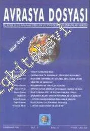 Avrasya Dosyası Üç Aylık  Uluslararası İlişkiler ve Stratejik Araştırmalar Dergisi, Dosya: Irak - Sonbahar 2000, Cilt: 6 Sayı: 3       2000