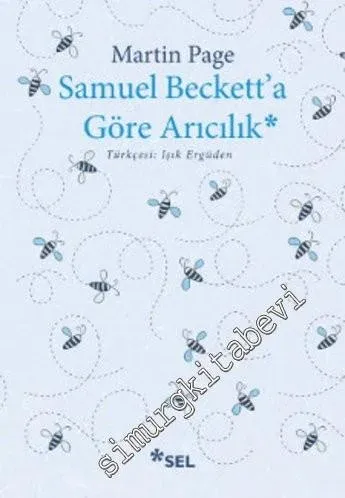 Samuel Beckett'a Göre Arıcılık -        2015