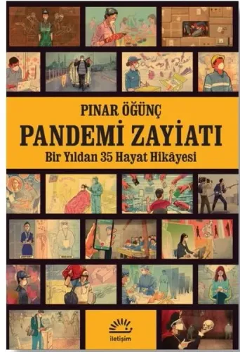 Pandemi Zayiatı;Bir Yıldan 35 Hayat Hikayesi