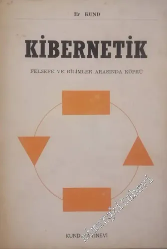 Kibernetik: Felsefe ve Bilimler Arasında Köprü -        1975
