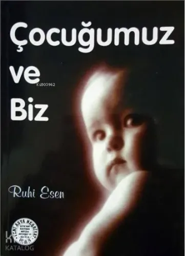 Çocuğumuz ve Biz