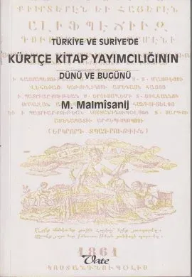 Türkiye ve Suriye’de Kürtçe Kitap Yayımcılığının Dünü ve Bugünü