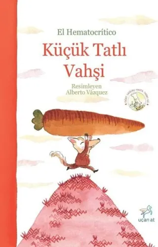 Küçük Tatlı Vahşi | El Hematocritico | Uçan At Yayınları