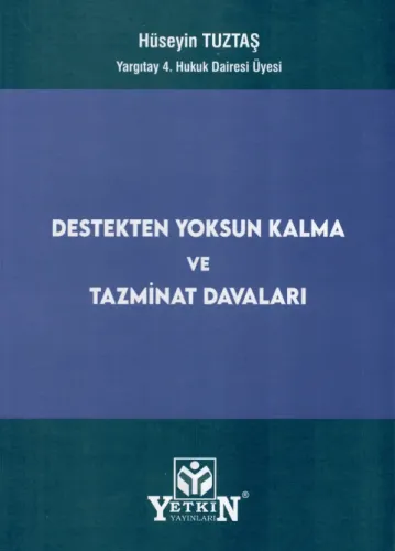 Destekten Yoksun Kalma ve Tazminat Davaları
