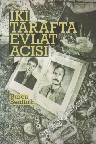 İki Tarafta Evlat Acısı -        2012