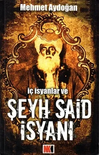 İç İsyanlar ve Şeyh Said İsyanı