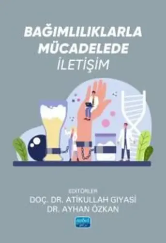 Bağımlılıklarla Mücadelede İletişim