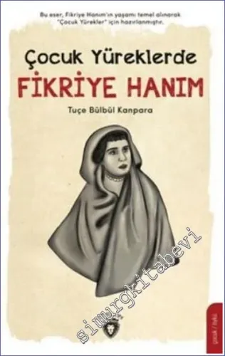Çocuk Yüreklerde Fikriye Hanım -         2022