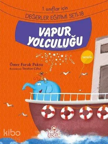 Vapur Yolculuğu - Temizlik; 1. Sınıflar İçin Değerler Eğitimi Seti - 18