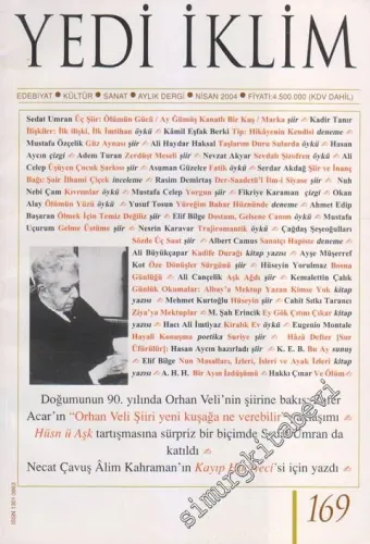 Yedi İklim: Edebiyat, Kültür, Sanat Aylık Dergisi - Dosya: Doğumunun 90. Yılında Orhan Veli'nin Şiirine Bakış: Zafer Acar'ın Orhan Veli Şiiri Yeni Kuşağa Ne Verebilir Yaklaşımı - Hüsn ü Aşk Tartışmasına Sürpriz Bir Biçimde Sedat Umran Da Katıldı  Necat Ça