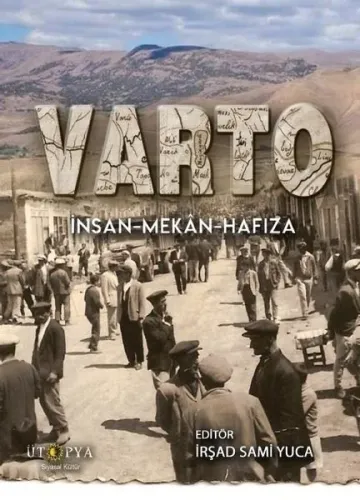 Varto  - İnsan - Mekan - Hafıza