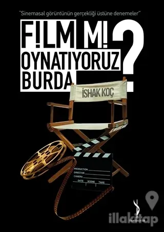 Film Mi Oynatıyoruz Burda?
