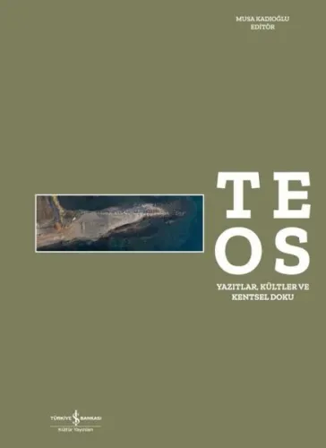 Teos Yazıtlar, Kültler ve Kentsel Doku
