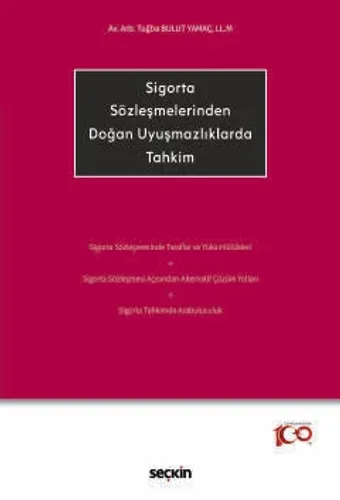Sigorta Sözleşmelerinden Doğan Uyuşmazlıklarda Tahkim