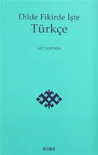 Dilde Fikirde İşte Türkçe