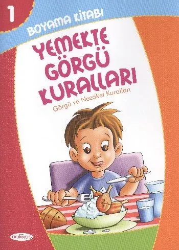 Yemekte Görgü Kuralları-Boyama Kitabı 1; Görgü ve Nezaket Kuralları (Pastel Boya Hediyeli)
