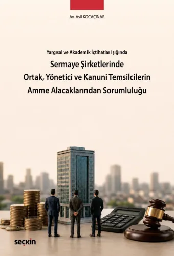 Sermaye Şirketlerinde Ortak, Yönetici ve Kanuni Temsilcilerin Amme Ala