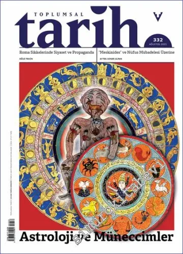 Toplumsal Tarih Dergisi - Bizans İslam ve Osmanlı dünyasında Astroloji ve Müneccimler - Sayı: 332      Ağustos  2021