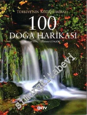 100 Doğa Harikası: Türkiye'nin Kültür Mirası -