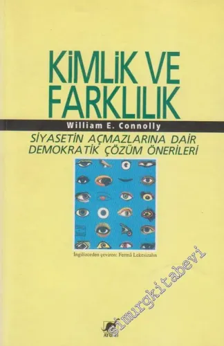 Kimlik ve Farklılık: Siyasetin Açmazlarına Dair Demokratik Çözüm Önerileri -        1995
