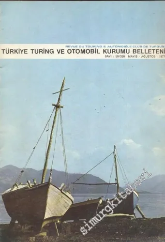 Turing - Türkiye Turing ve Otomobil Kurumu Belleteni - Sayı: 59 - 338, 1977       1977