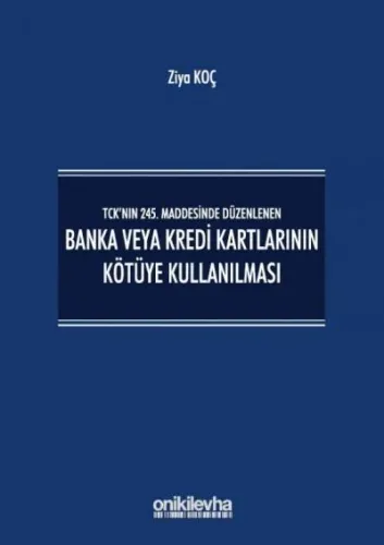 Banka veya Kredi Kartlarının Kötüye Kullanılması