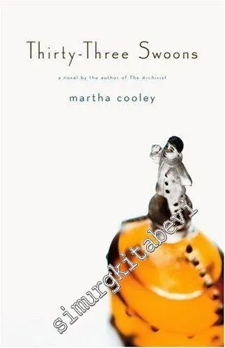 Thirty - Three Swoons - A Novel -        2005