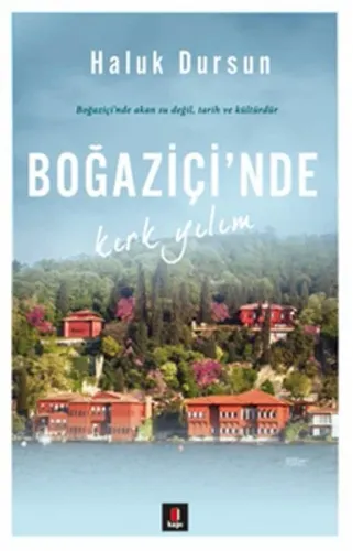 Boğaziçi'nde Kırk Yılım - Haluk Dursun