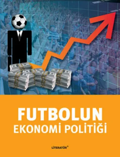 Futbolun Ekonomi Politiği