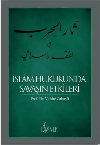 İslam Hukukunda Savaşın Etkileri