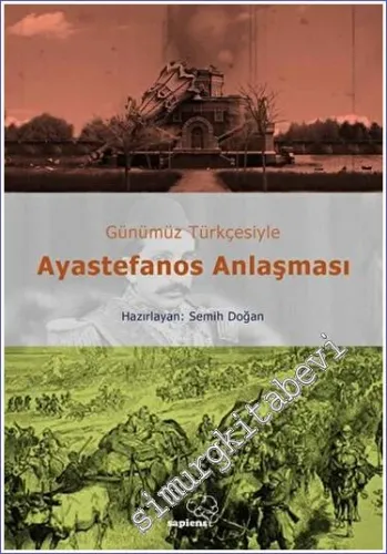 Günümüz Türkçesiyle Ayastefanos Anlaşması - 2023