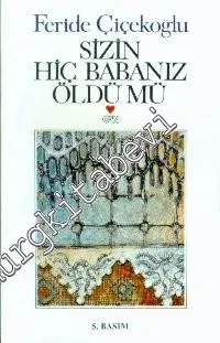 Sizin Hiç Babanız Öldü mü -        2004