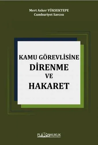 Hakaret ve Direnme