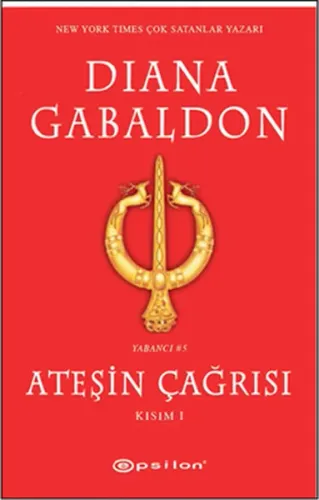 Ateşin Çağrısı (Kısım I)